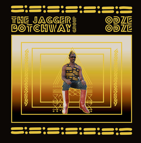 JAGGER BOTCHWAY GROUP / ODZE ODZE- 2XLP – 2016