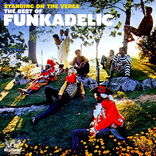 Funkadelic - The Best Of Funkadelic: Standing On The Verge