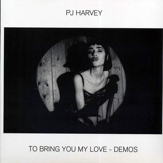 PJ Harvey - To Bring You My Love: Demos