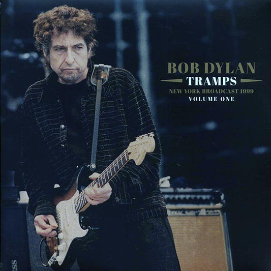 Bob Dylan - Tramps Volume 1: New York Broadcast 1999
