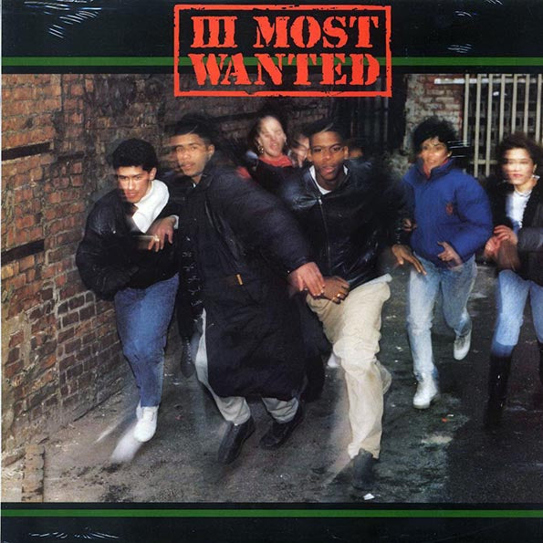 III Most Wanted - III Most Wanted (1989 PRESS)