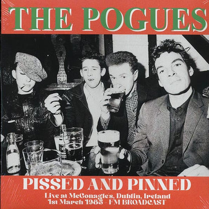 The Pogues - Pissed & Pinned: Live At McGonagles, Dublin, Ireland 1st March 1985