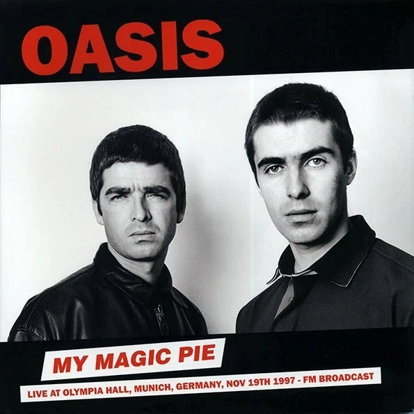 Oasis  My Magic Pie: Live At Olympia Hall, Munich, Germany, Nov. 19th 1997 FM Br